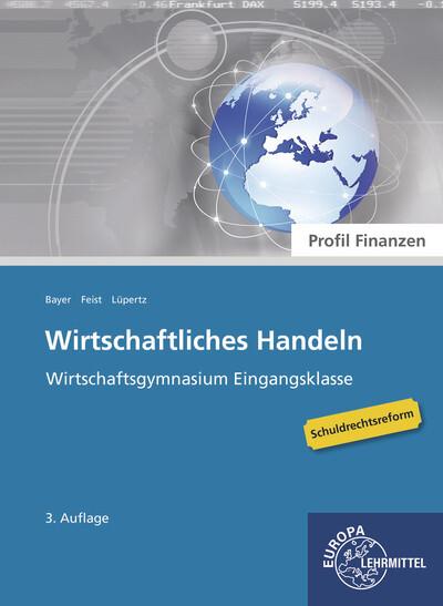 Wirtschaftliches Handeln Grundlagen - Profil Finanzmanagement