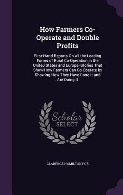 How Farmers Co-Operate and Double Profits