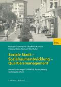 Soziale Stadt - Sozialraumentwicklung - Quartiersmanagement