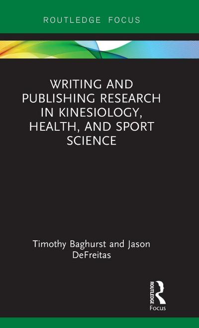 Writing and Publishing Research in Kinesiology, Health, and Sport Science