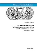 Fast Goes the Fleeting Time: The Miscellaneous Concepts of Time in Different Old Norse Genres and their Causes