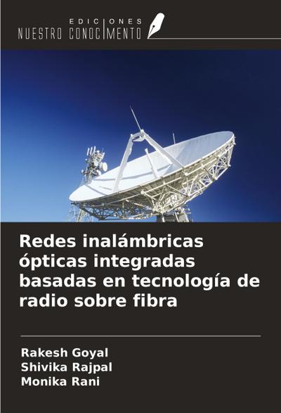 Redes inalámbricas ópticas integradas basadas en tecnología de radio sobre fibra