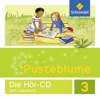 Pusteblume. Das Lesebuch - Ausgabe 2015 für Berlin, Brandenburg, Mecklenburg-Vorpommern, Sachsen-Anhalt und Thüringen, Audio-CD