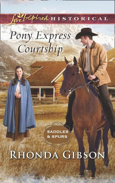 Pony Express Courtship (Mills & Boon Love Inspired Historical) (Saddles and Spurs, Book 1)