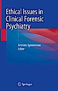 Ethical Issues in Clinical Forensic Psychiatry