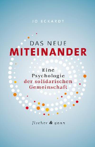 Das neue Miteinander