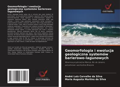 Geomorfologia i ewolucja geologiczna systemów barierowo-lagunowych