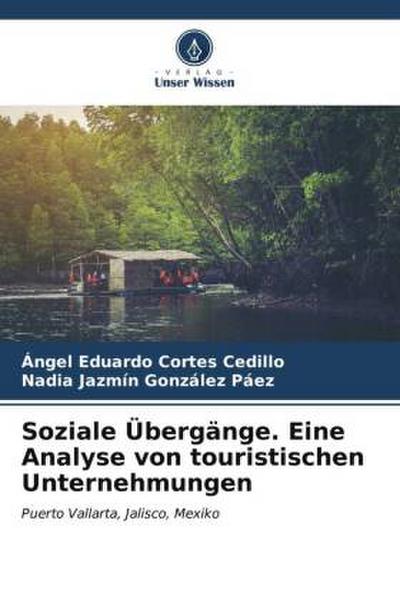 Soziale Übergänge. Eine Analyse von touristischen Unternehmungen