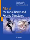 Atlas of the Facial Nerve and Related Structures