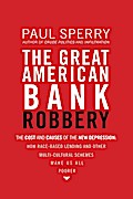 The Great American Bank Robbery