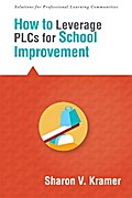 How to Leverage PLCs for School Improvement