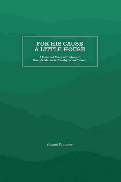 For His Cause a Little House