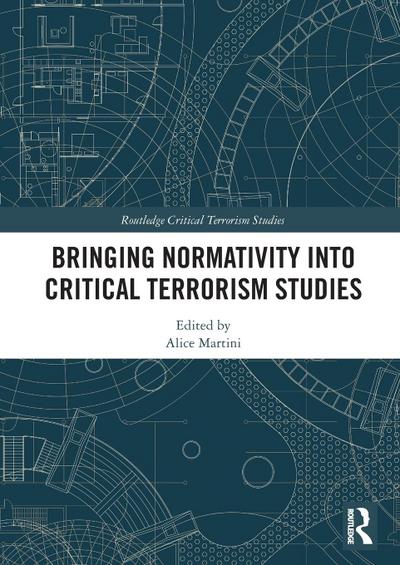 Bringing Normativity into Critical Terrorism Studies