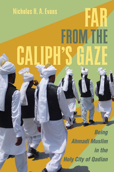 Far from the Caliph’s Gaze