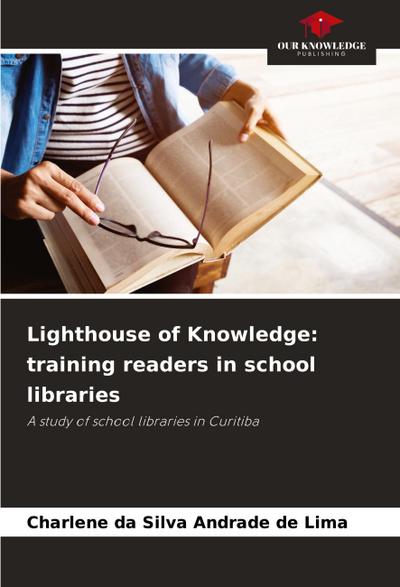 Lighthouse of Knowledge: training readers in school libraries