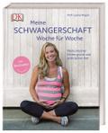 Meine Schwangerschaft Woche für Woche