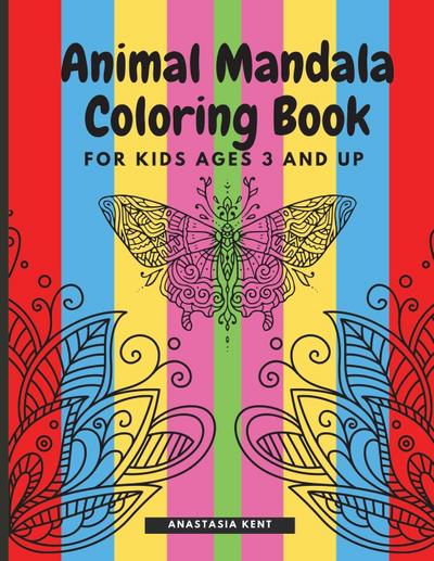 Animal Mandala Coloring Book for Kids Ages 3 and UP