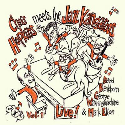 Chris Hopkins meets the Jazz Kangaroos Vol.1/Live