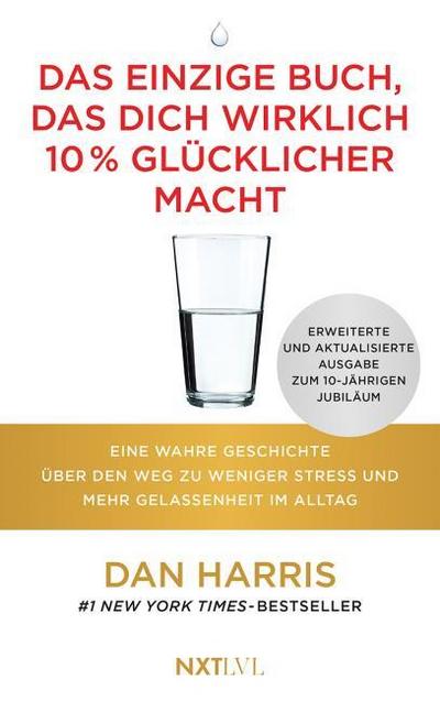Das einzige Buch, das dich wirklich 10 % glücklicher macht