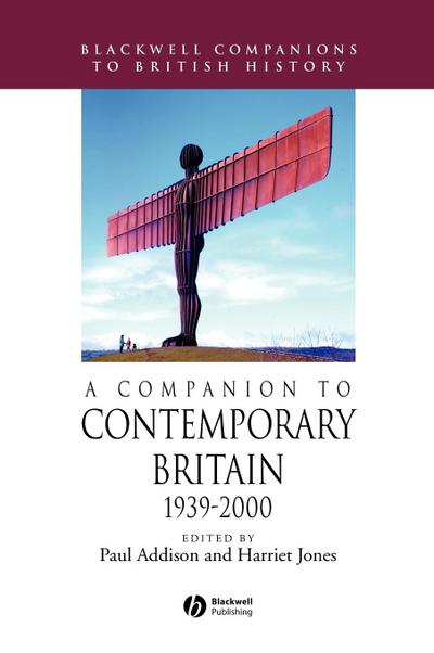 A Companion to Contemporary Britain 1939 - 2000