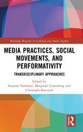Media Practices, Social Movements, and Performativity