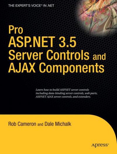 Pro ASP.NET 3.5 Server Controls with AJAX Components