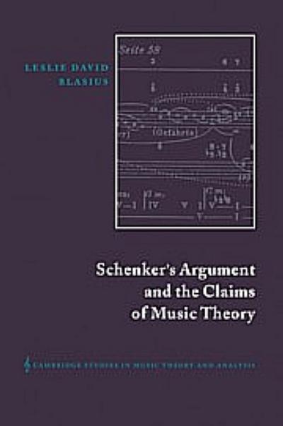 Schenker’s Argument and the Claims of Music Theory