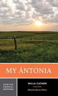 My Ántonia: A Norton Critical Edition (Norton Critical Editions, Band 0)