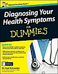 Diagnosing Your Health Symptoms For Dummies