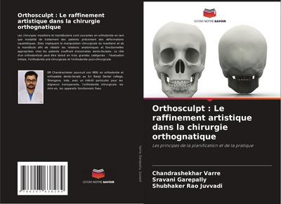Orthosculpt : Le raffinement artistique dans la chirurgie orthognatique