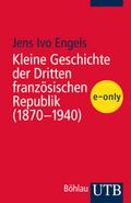 Kleine Geschichte der Dritten französischen Republik (1870-1940)