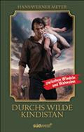 Durchs wilde Kindistan - Hans-Werner Meyer