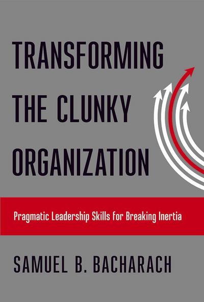 Transforming the Clunky Organization