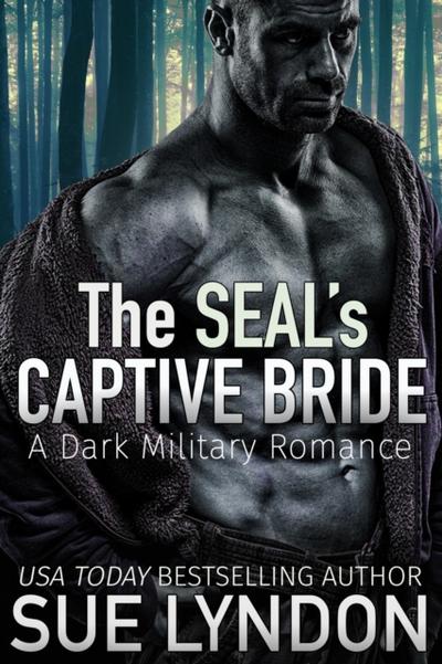 SEAL’s Captive Bride