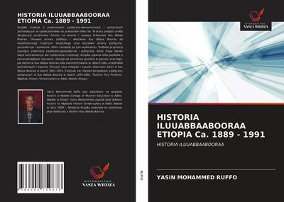 HISTORIA ILUUABBAABOORAA ETIOPIA Ca. 1889 - 1991