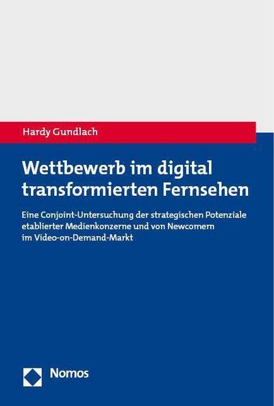 Wettbewerb im digital transformierten Fernsehen