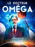 Le Docteur Oméga