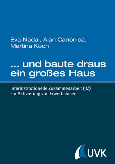 ... und baute draus ein großes Haus