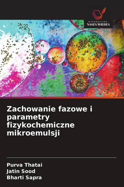 Zachowanie fazowe i parametry fizykochemiczne mikroemulsji