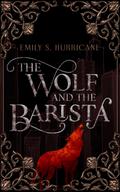 The Wolf and the Barista
