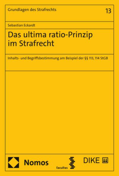 Das ultima ratio-Prinzip im Strafrecht