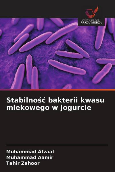 Stabilno¿¿ bakterii kwasu mlekowego w jogurcie