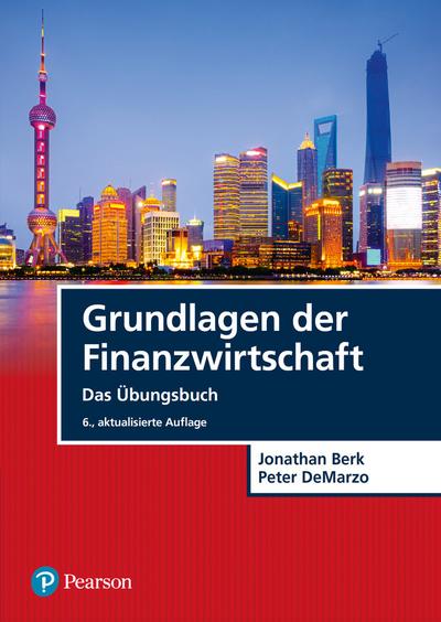 Grundlagen der Finanzwirtschaft - Das Übungsbuch