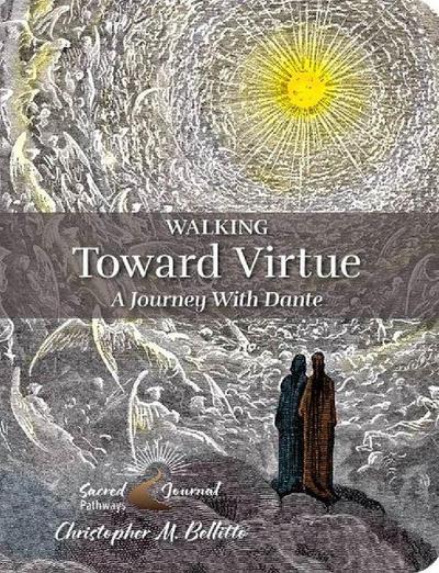 Walking Toward Virtue