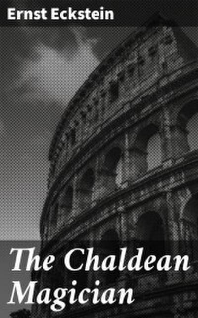 The Chaldean Magician