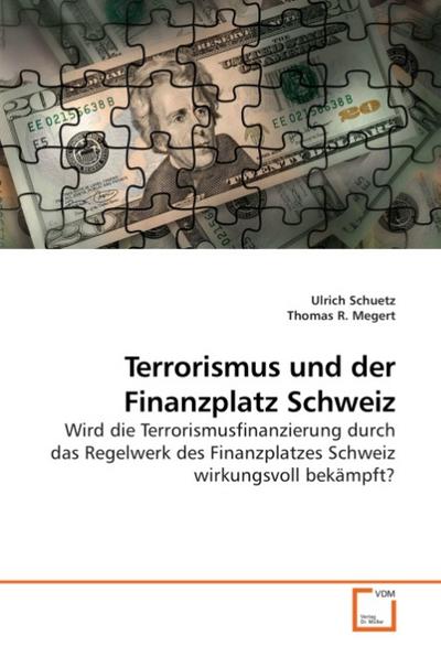 Terrorismus und der Finanzplatz Schweiz