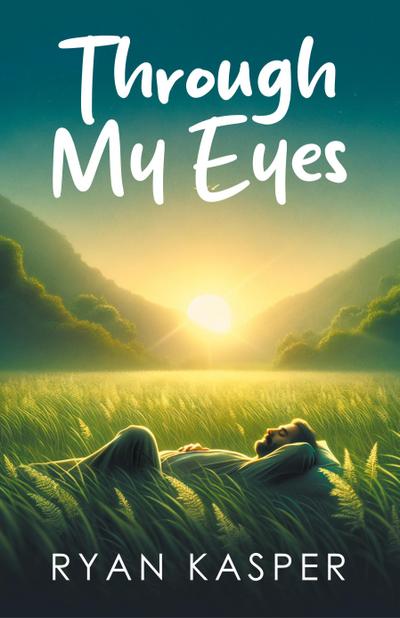 Through My Eyes