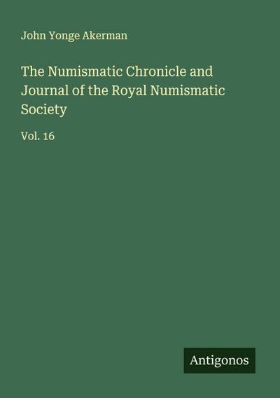 The Numismatic Chronicle and Journal of the Royal Numismatic Society