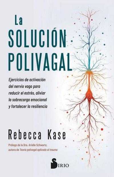 La Solucion Polivagal