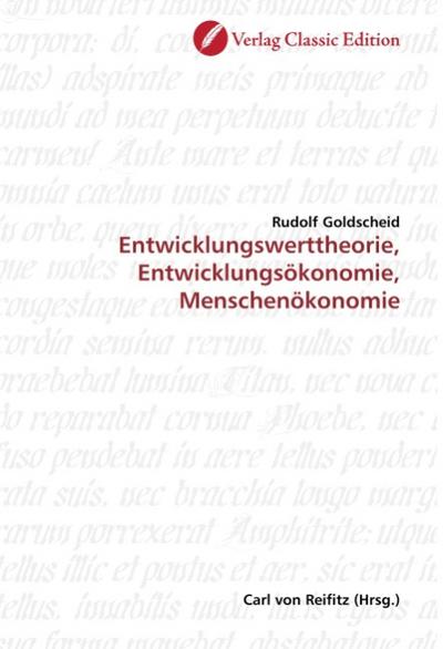 Entwicklungswerttheorie, Entwicklungsökonomie, Menschenökonomie